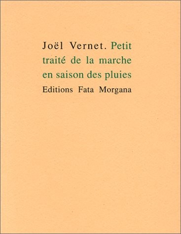 Petit traité de la marche en saison des pluies [9782851944764]