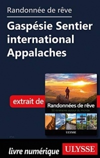 Randonnée de rêve - Gaspésie Sentier international Appalaches