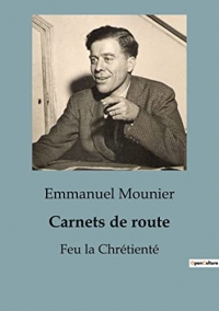 Carnets de route: Feu la Chrétienté