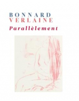 Bonnard-Verlaine Parallèlement (Coffret)