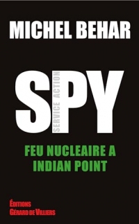Feu nucléaire à Indian Point: Spy 3