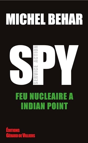 Feu nucléaire à Indian Point: Spy 3