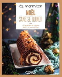Marmiton - Noël sans se ruiner - Nouvelle édition