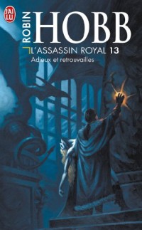 L'Assassin royal, Tome 13 : Adieux et retrouvailles