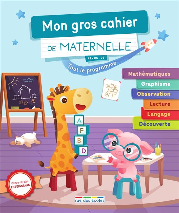 Mon gros cahier de maternelle: Des activités pour réviser tout le programme de la maternelle et s'occuper intelligement