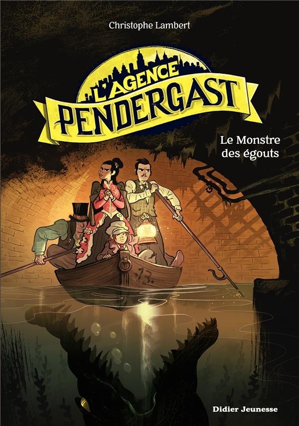 L'Agence Pendergast - le Monstre des Egouts