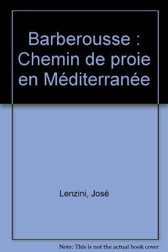 Barberousse : Chemin de proie en Méditerranée