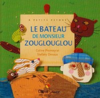 Le bateau de monsieur Zouglouglou