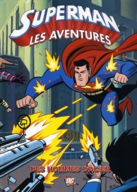 Superman, Tome 1 : Des hommes d'acier