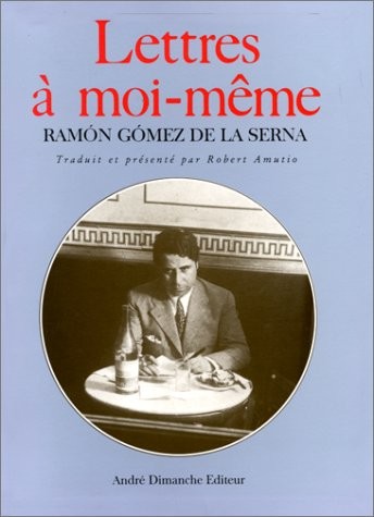 Lettres à moi-même [9782869160699]
