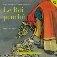 Le roi penché (1CD audio)