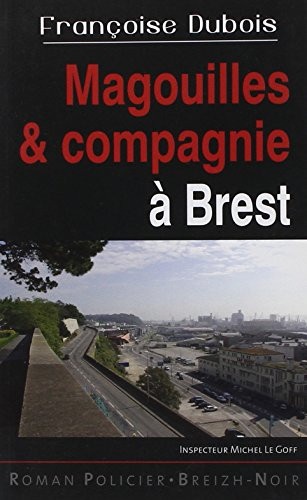 Magouilles et compagnie à Brest