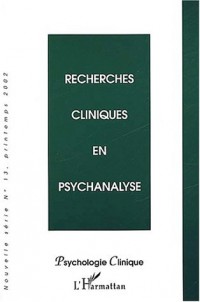 Psychologie clinique N° 13 Printemps 2002 : Recherches cliniques en psychanalyse