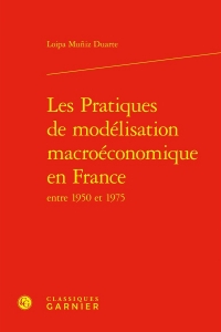 Les pratiques de modélisation macroéconomique en france entre 1950 et 1975