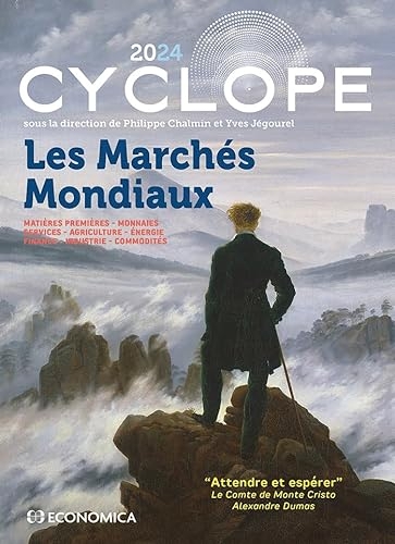 Cyclope - Les marchés mondiaux 2024: Matières premières - Monnaies - Services - Agriculture - Énergie - Finance - Industrie - Commodités