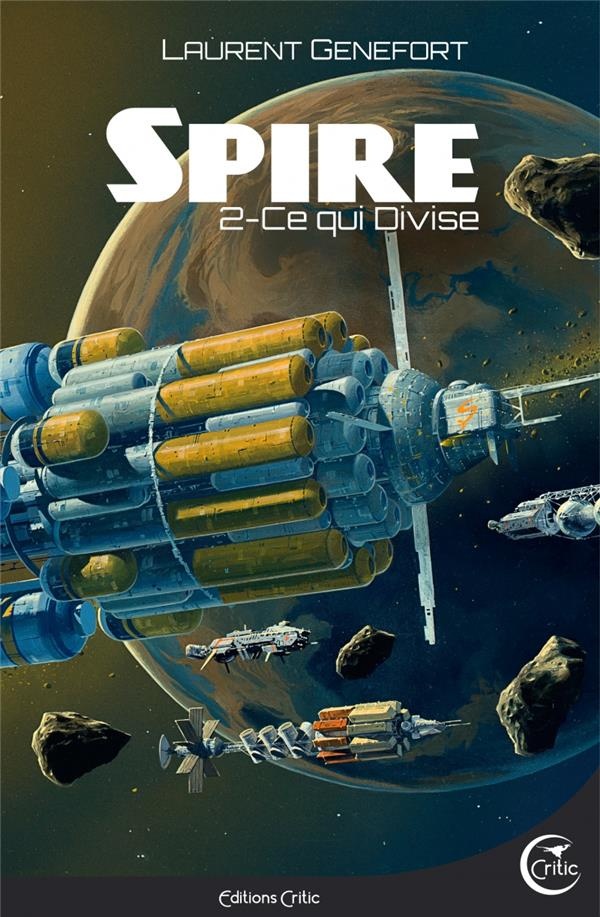 Spire, Tome 2 : Ce qui divise