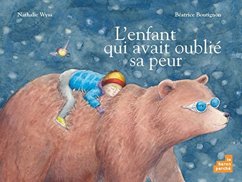 L'enfant qui avait oublié sa peur