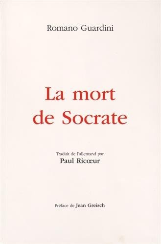 La mort de Socrate : Interprétation des dialogues philosophiques Euthyphron, Apologie, Criton, Phédon
