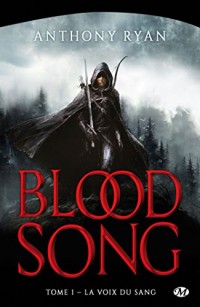 Blood Song, Tome 1: La Voix du sang
