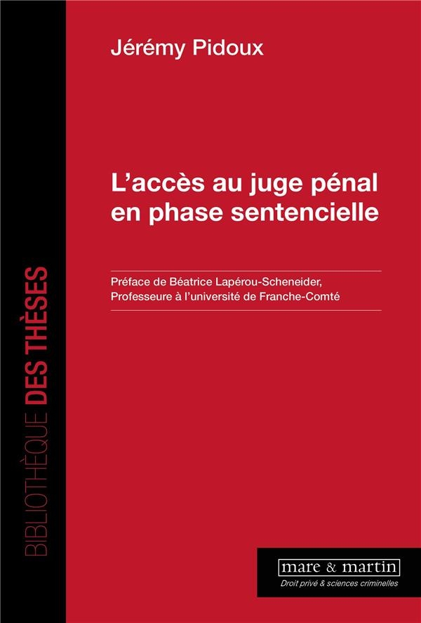 L'ACCES AU JUGE PENAL EN PHASE SENTENCIELLE