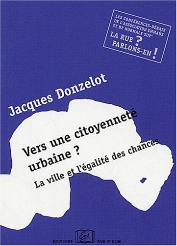 Vers une citoyenneté urbaine ? : La ville et l'égalité des chances
