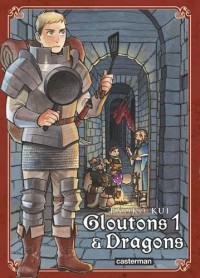 Gloutons et dragons, Tome 1 :