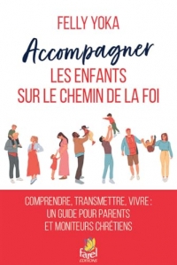 Accompagner les enfants sur le chemin de la foi