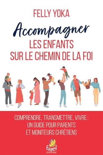 Accompagner les enfants sur le chemin de la foi