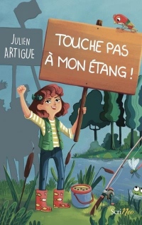 Touche pas à mon étang !