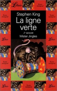 La ligne verte - mister jingles t2