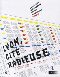 Lyon, cité radieuse : Une aventure du Mouvement moderne international