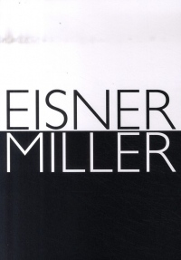 Eisner Miller : Entretiens recueillis par Charles Brownstein