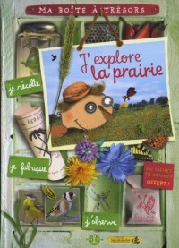 J'explore la prairie : Ma boîte à trésors