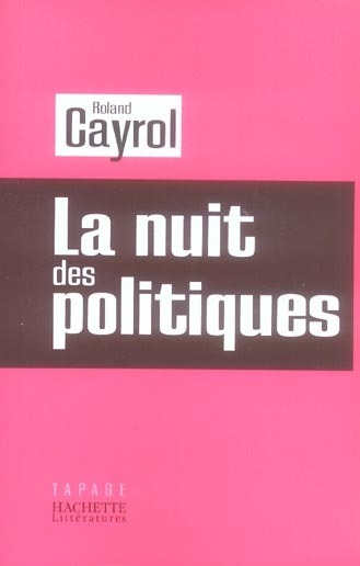 La nuit des politiques