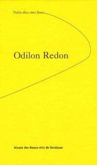 Odilon Redon : Nulla dies sine linea