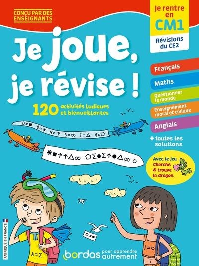 Je joue, je révise - Je rentre en CM1