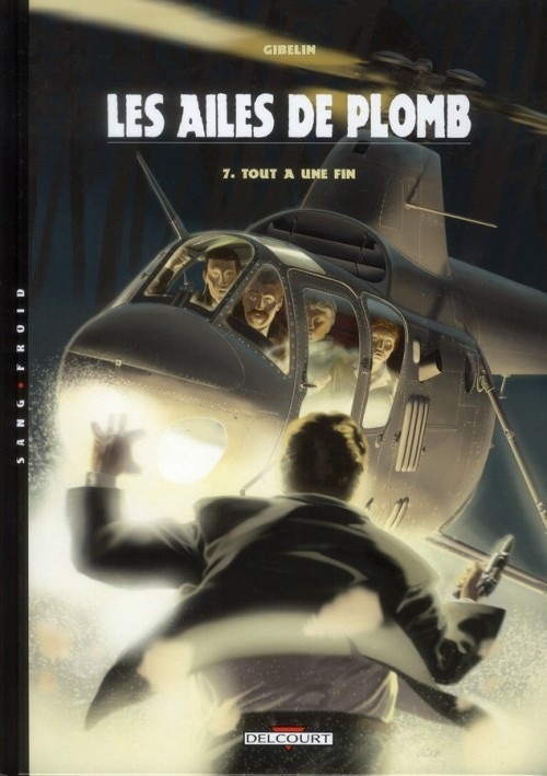 Les ailes de plomb T07: Tout a une fin