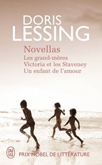 Novellas : Les grand-mères ; Victoria et les Staveney ; Un enfant de l'amour