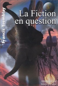 Fiction en question
