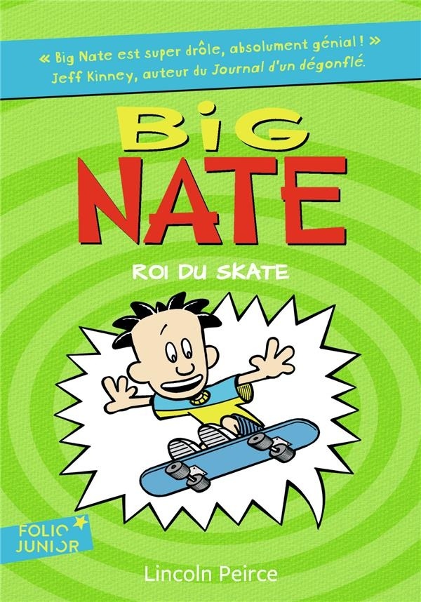 Big Nate, 3 : Big Nate, roi du skate
