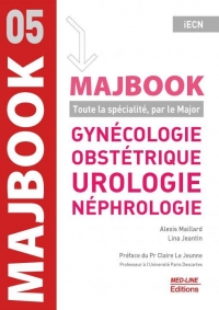 Gynécologie, obstétrique, urologie, néphrologie : Toute la spécialité, par le Major