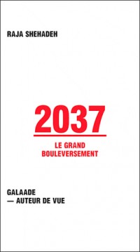2037 : Le grand bouleversement