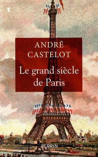 Le grand siècle de Paris