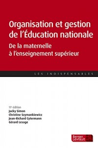 Organisation et gestion de l'Education Nationale : De la maternelle à l'enseignement supérieur