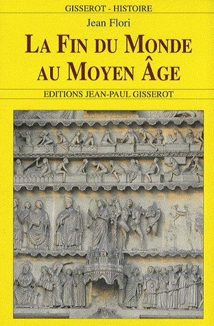 La Fin du Monde au Moyen Age