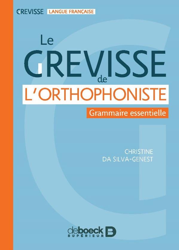 Le grevisse de l'orthophoniste : Grammaire essentielle