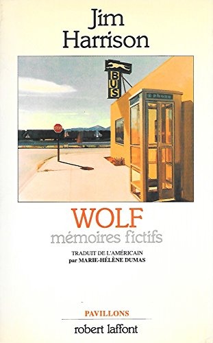 Wolf : Mémoires fictifs [9782221058657]