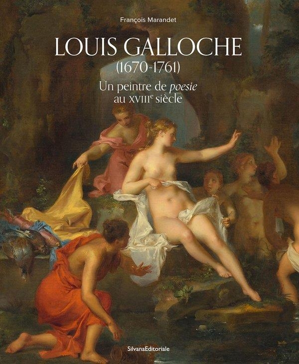 Louis Galloche (1670-1761) : Un peintre de « Poésie » au 18e siècle