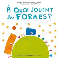 A quoi jouent les formes ?