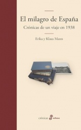 El milagro de España: Crónicas de un viaje en 1938